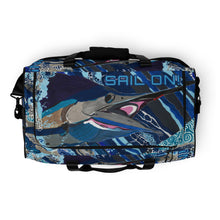 Load image into Gallery viewer, SAIL ON!! Duffle bag